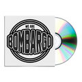 'We Are Bombargo' Album - CD