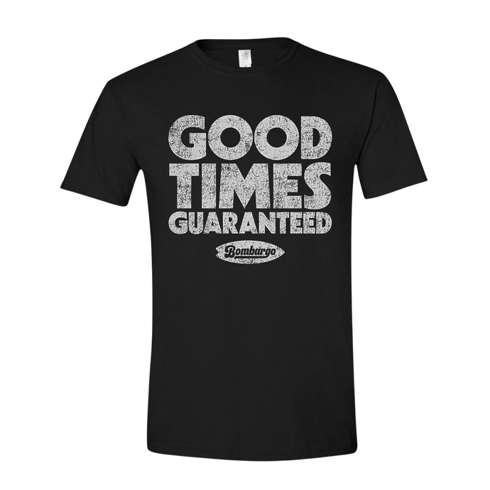 Good Times Guaranteed Tee